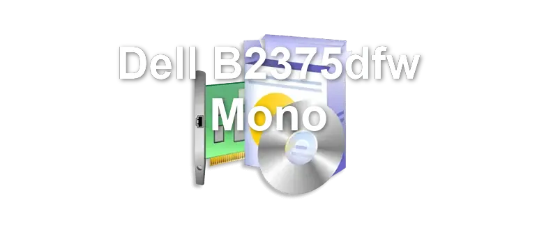 Dell B2375dfw Mono
