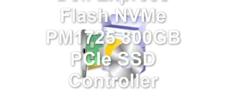 Dell Express Flash NVMe PM1725 800GB PCIe SSD Controller