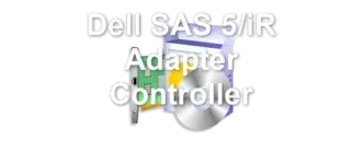 Dell SAS 5/iR Adapter Controller