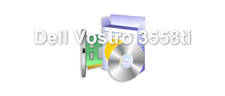 Dell Vostro 3558ti