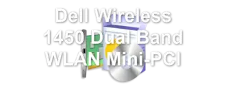 Dell Wireless 1450 Dual Band WLAN Mini-PCI