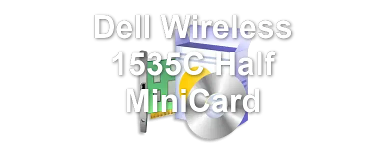 Dell Wireless 1535C Half MiniCard