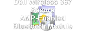 Dell Wireless 367 Secure AMP-Enabled Bluetooth Module