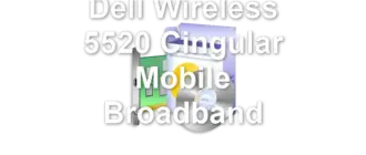 Dell Wireless 5520 Cingular Mobile Broadband
