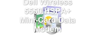 Dell Wireless 5550 HSPA+ Mini-Card Data Modem