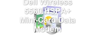 Dell Wireless 5560 HSPA+ Mini-Card Data Modem