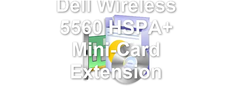 Dell Wireless 5560 HSPA+ Mini-Card Extension