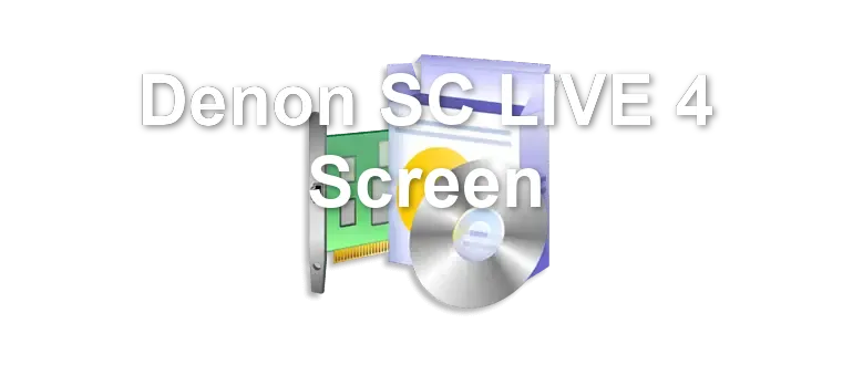 Denon SC LIVE 4 Screen