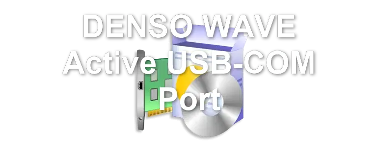 DENSO WAVE Active USB-COM Port