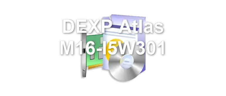 DEXP Atlas M16-I5W301