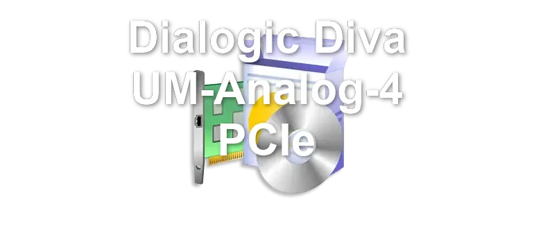 Dialogic Diva UM-Analog-4 PCIe