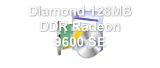 Diamond 128MB DDR Radeon 9600 SE