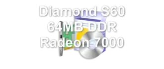 Diamond S60 64MB DDR Radeon 7000