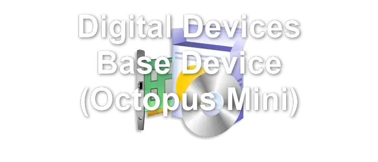 Digital Devices Base Device (Octopus Mini)
