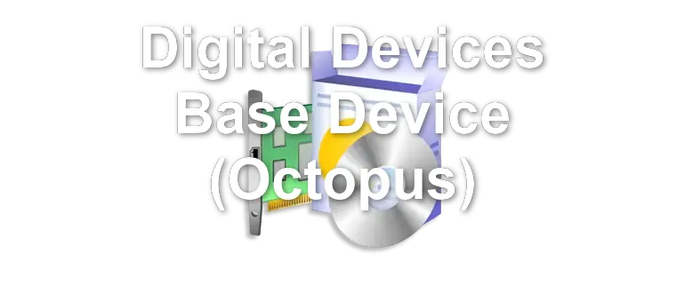 Digital Devices Base Device (Octopus)