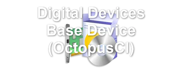 Digital Devices Base Device (OctopusCI)