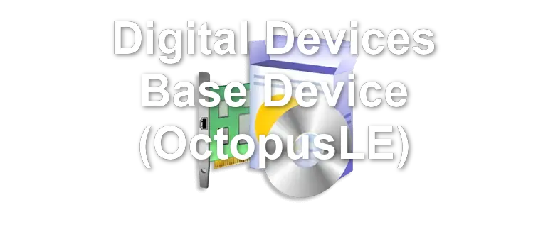 Digital Devices Base Device (OctopusLE)