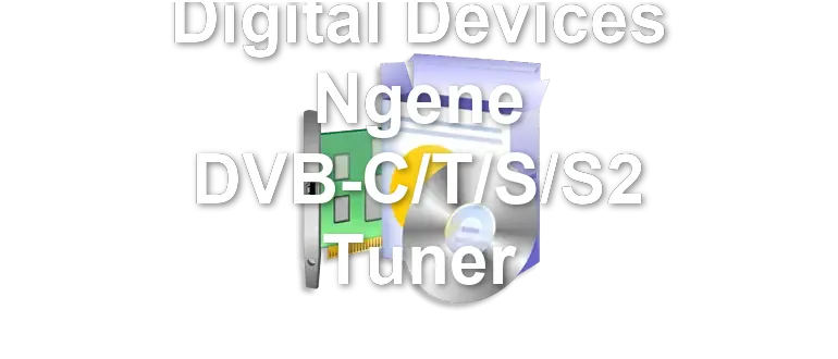 Digital Devices Ngene DVB-C/T/S/S2 Tuner