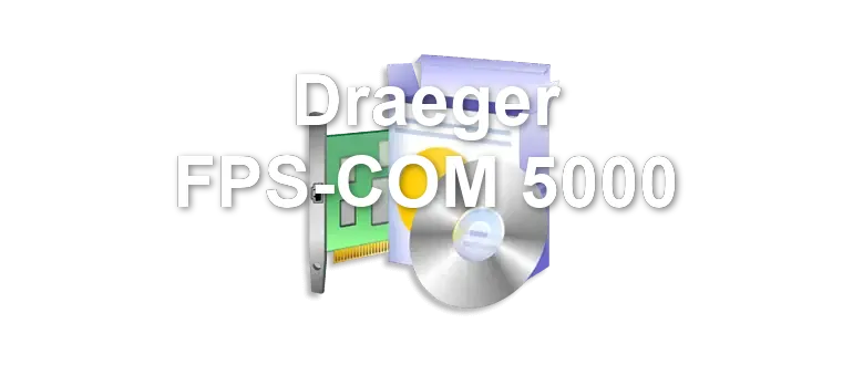 Draeger FPS-COM 5000
