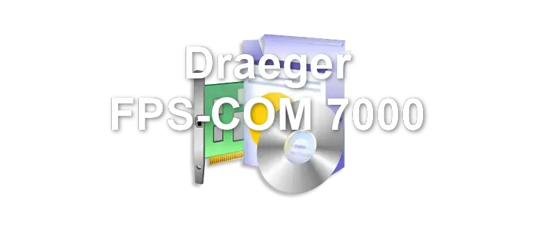 Draeger FPS-COM 7000