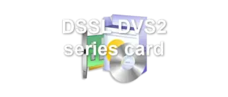 DSSL DVS2 series card