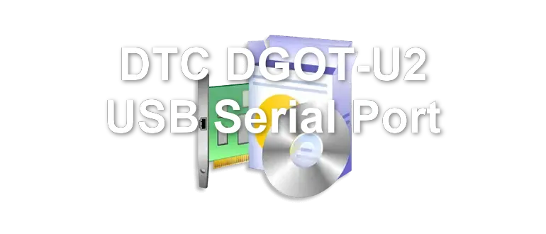 DTC DGOT-U2 USB Serial Port