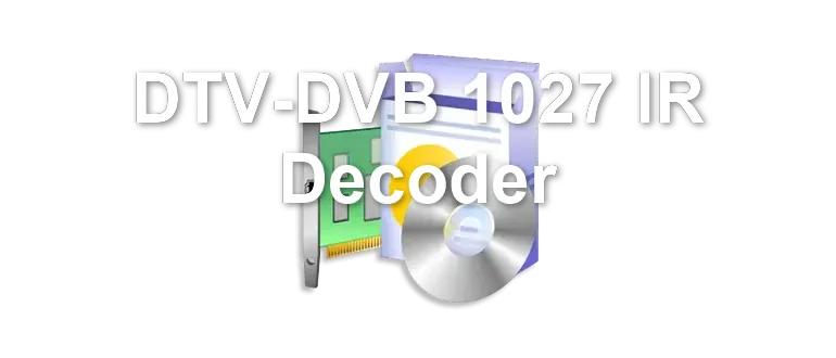 DTV-DVB 1027 IR Decoder