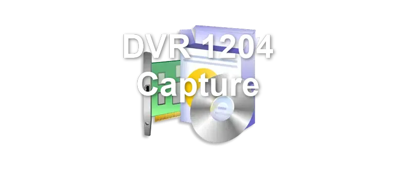 DVR 1204 Capture