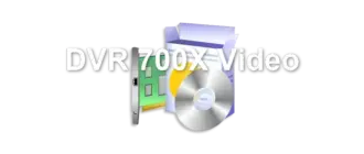 DVR 700X Video