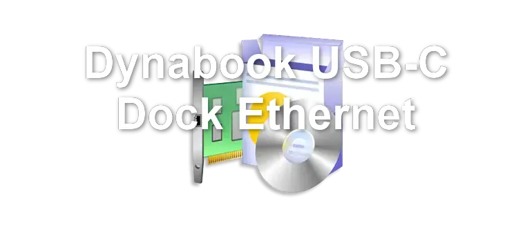Dynabook USB-C Dock Ethernet