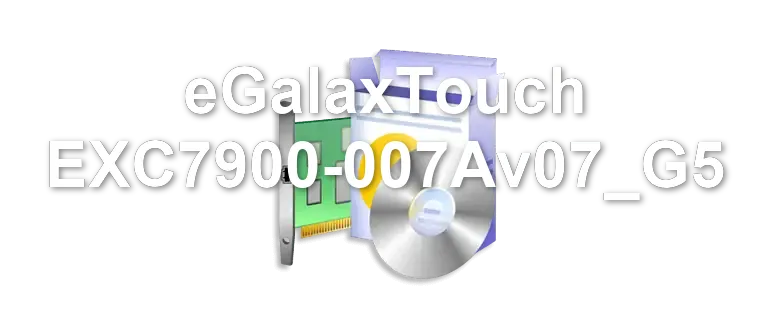 eGalaxTouch EXC7900-007Av07_G5