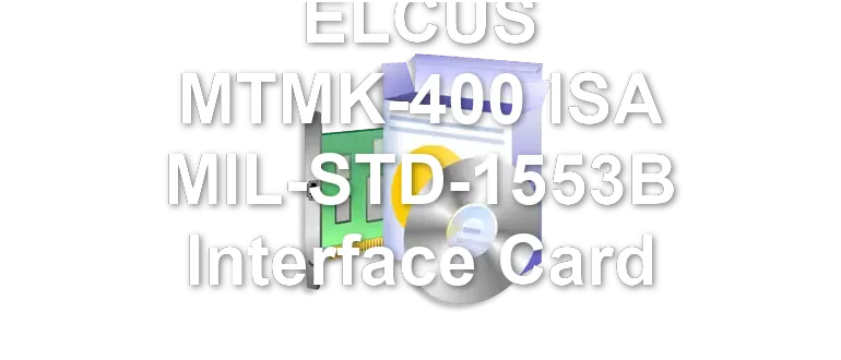ELCUS MTMK-400 ISA MIL-STD-1553B Interface Card