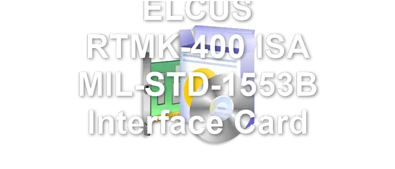 ELCUS RTMK-400 ISA MIL-STD-1553B Interface Card