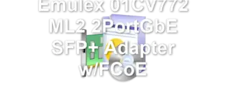 Emulex 01CV772 ML2 2PortGbE SFP+ Adapter w/FCoE