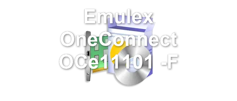 Emulex OneConnect OCe11101 -F