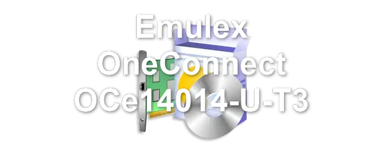Emulex OneConnect OCe14014-U-T3