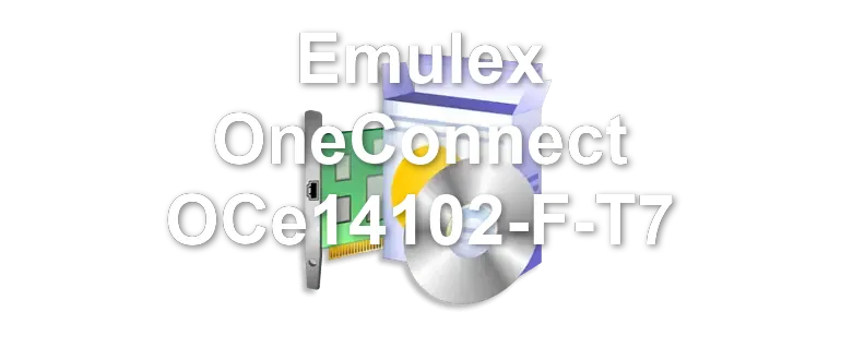 Emulex OneConnect OCe14102-F-T7