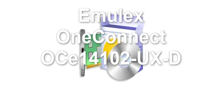 Emulex OneConnect OCe14102-UX-D