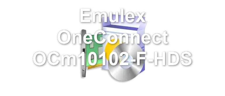 Emulex OneConnect OCm10102-F-HDS