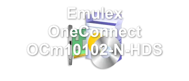 Emulex OneConnect OCm10102-N-HDS