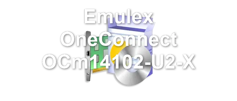 Emulex OneConnect OCm14102-U2-X