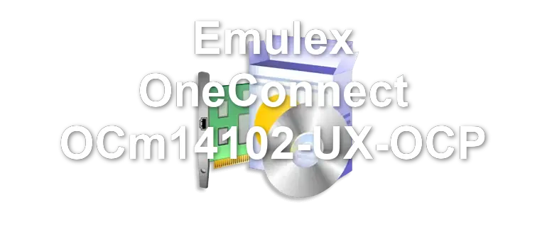 Emulex OneConnect OCm14102-UX-OCP