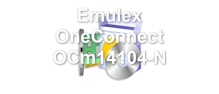 Emulex OneConnect OCm14104-N