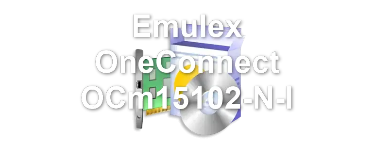 Emulex OneConnect OCm15102-N-I
