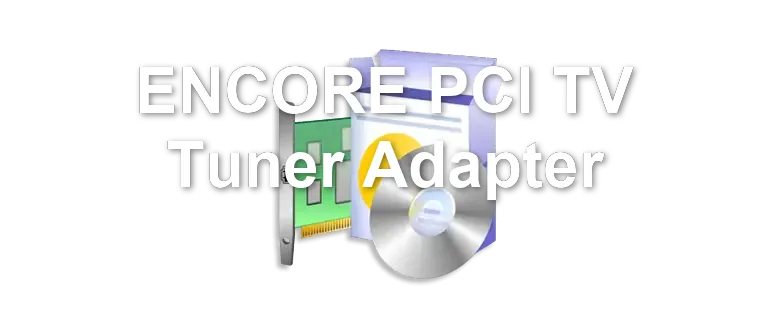 ENCORE PCI TV Tuner Adapter