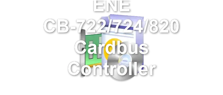 ENE CB-722/724/820 Cardbus Controller