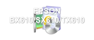EPSON BX610/SX610/TX610