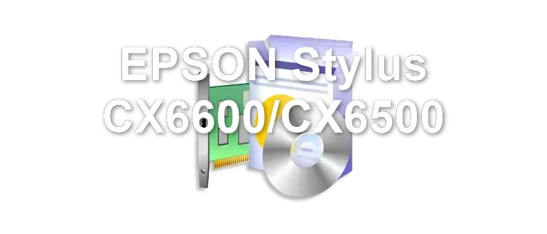 EPSON Stylus CX6600/CX6500