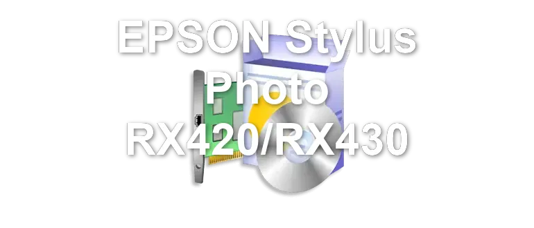 EPSON Stylus Photo RX420/RX430
