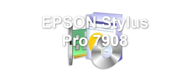 EPSON Stylus Pro 7908